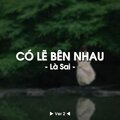 Quanvrox - Có Lẽ Bên Nhau Là Sai Ver 2 (Lofi)