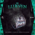 Bad Bunny、Poeta Callejero、Mark b - Me Llueven