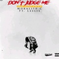 Morality C - Don't Judge Me