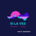 Nahndo、Saganeutron - Si La Ves