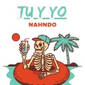 Nahndo - Tu y Yo