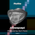 bosspapi - Rollie