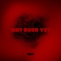 CHDATU - NOT OVER YET (EXTENDED)