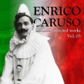 enrico caruso - Di Quella Pira / Il Trovatore