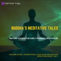 Serene Ambient Stress Relieving Divine Healing Meditation Music、Mind Body Soul Healing and Meditation Ambient Melodies - Morning Dhyana