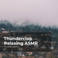 Thunderstorms、Sounds of Rain & Thunder Storms、Rain Thunderstorms - Abrupt Thunder Roll