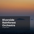 Jungle Rain、Nature and Rain、Deep Rain Sampling - Pleasant-Sounding Stream