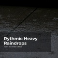 Rain Sounds Sleep、Rain Spa、Rain Sounds for Relaxation - Rain Skyfall at Dusk