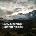 Rain Sounds & White Noise、Raindrops Sleep、Sleep Rain - Road Side Rain Showers