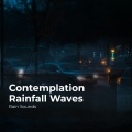 Natural Rain Sounds for Sleeping、Rain Storm Sample Library、Rain Sounds - Drizzling Rainwater