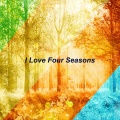 Four Seasons - I Love Four Seasons