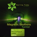 Magnetic Brothers - Tunnel