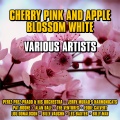 perez prado & his orchestra - Cherry Pink and Apple Blossom White
