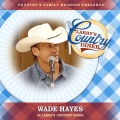 Country's Family Reunion、wade hayes - Old Enough To Know Better