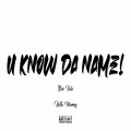 BLUE KALE、keith murray - U Know da Name! (Explicit)