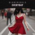 Globerebels - Everyday (8D Version)