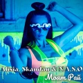 Alisia、Skandau、N.A.S.O - Моят рай