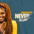 Uniekgrace - Never Alone