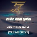 Jin Tuấn Nam - NHAN SINH QUAN