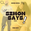 Amanda Maziell、Tonio Skits - Simon Says (Remix)