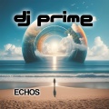 DJ Prime - Echos