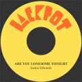 jackie edwards - Are You Lonesome Tonight