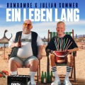Rumbombe、Julian Sommer - Ein Leben lang