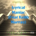 REB!RTH OG、keith murray - Lyrical Maniac (feat. Keith Murray)(Explicit)