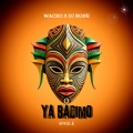 Wacko、DJ Bone - Ya Badimo