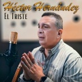 Hector Hernandez - El Triste