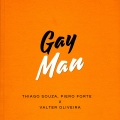 Thiago Souza、Piero Forte、Valter Oliveira - Gay Man