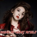 喻言 - Break My Heart Myself