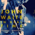 John Waite - Best of What I Got