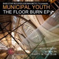 Municipal Youth - Floor Burn