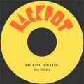 roy shirley - Rolling Rolling