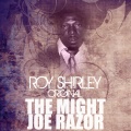 roy shirley - The Mighty Joe Razor