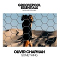 Oliver Chapman - Something