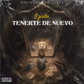 whitelion、Ezee - TENERTE DE NUEVO (feat. Ezee)