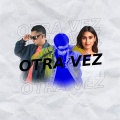 Adrian Martino、martino、Gigi Carpe - Otra Vez