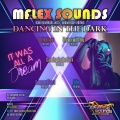 Mflex Sounds - Dancing in the Dark