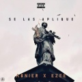 whitelion、Abnier、Ezee - SE LAS APLIQUE (feat. Abnier & Ezee)(Explicit)