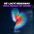 Nick Reach Up、De'Lacy - Hideaway