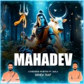 Lovenish Khatri、Kaliii - Hey Mahadev (Hindi Rap)