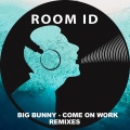 Big Bunny - Come On Work (Techno Red Dub Remix)