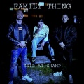 Ezir、AT53、CHAMP - Family Thing
