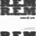 KISS OF LIFE - R.E.M