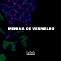 KATMANDUSOUNDS、MC Menor JP - Menina de Vermelho