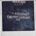 Nash - Far Fetched