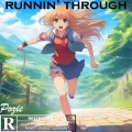 KofiBandz、Felicity - Runnin Through (feat. Felicity)(Explicit)