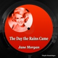 jane morgan - The Day The Rains Came